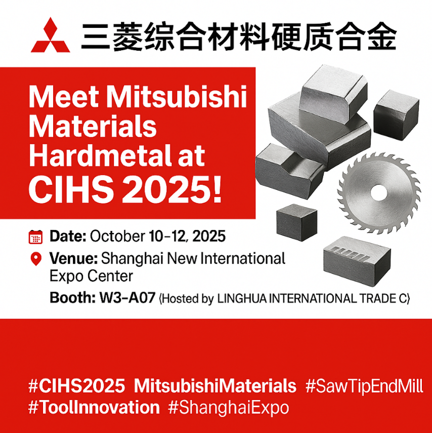 Mitsubishi Materials Hardmetal to Exhibit at CIHS 2025